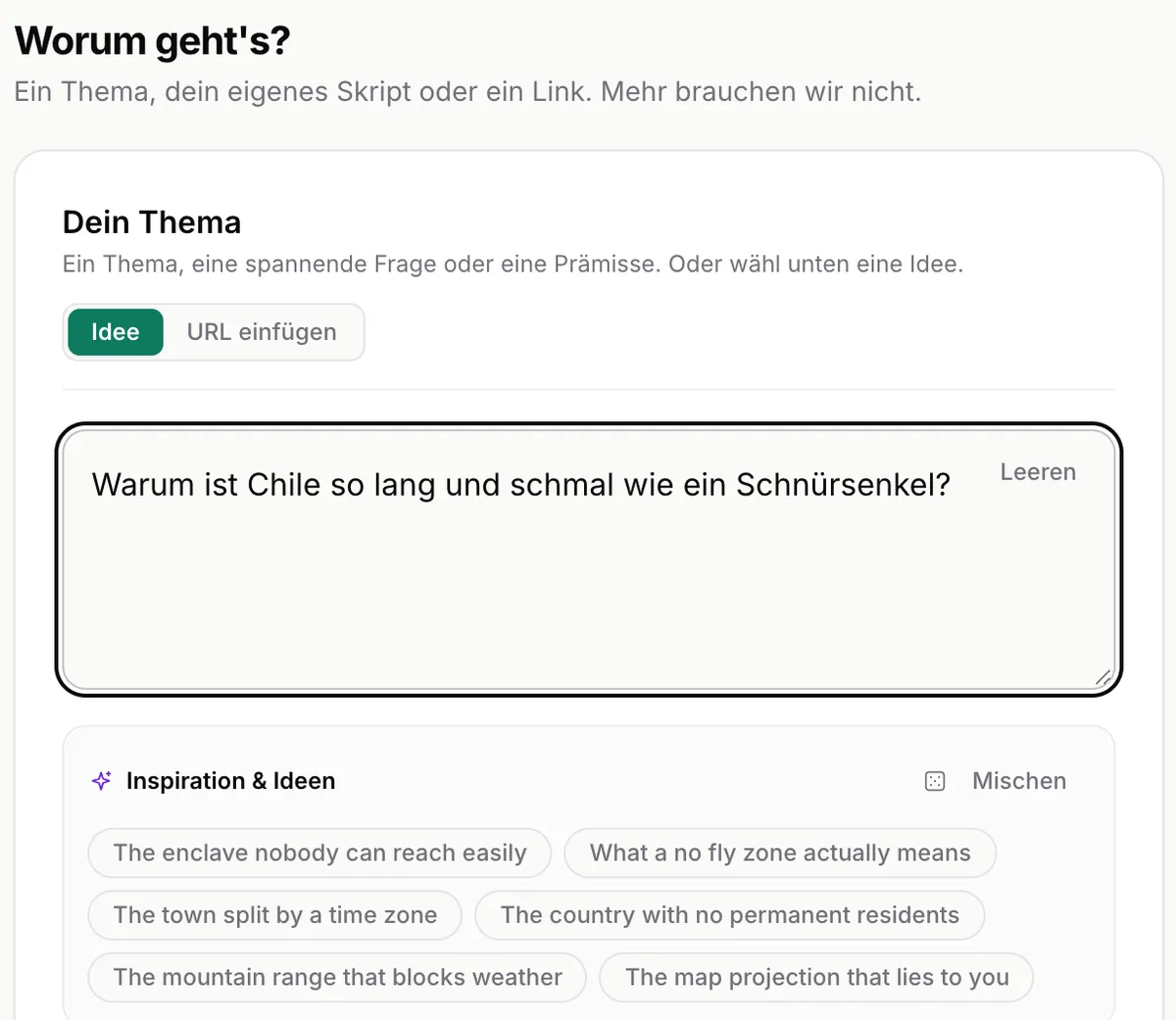 Der Schritt Thema: die Idee „Warum ist Chile so lang und schmal wie ein Schnürsenkel?“ ist eingetippt, darunter Ideen zum Starten.